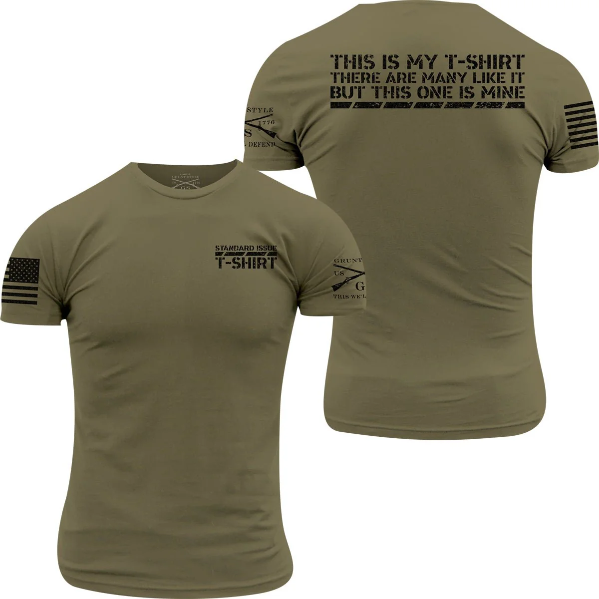 Grunt Style This Is My T-Shirt T-Shirt - Military Green