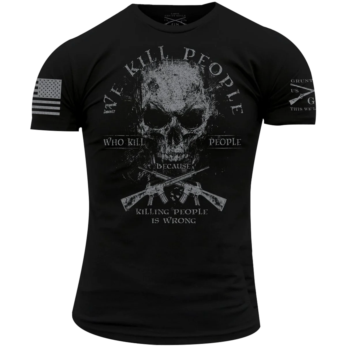 Grunt Style We Kill Revisited T-Shirt - Black